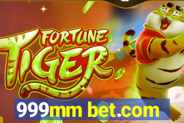 999mm bet.com